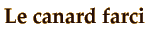 titre canard farci